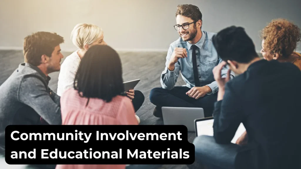 Community Involvement and Educational Materials