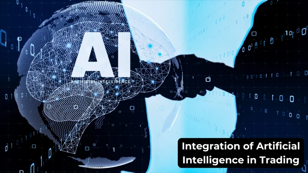 Integration of Artificial Intelligence in Trading