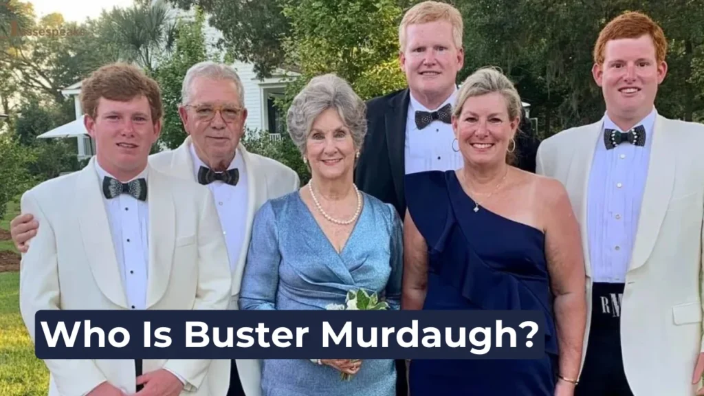 Who Is Buster Murdaugh?